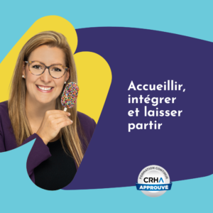 Accueillir, intégrer et laisser partir