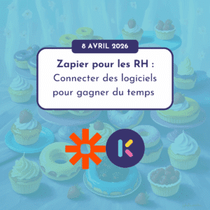 4. Zapier en RH : 8 avril 2026 de 10h30 à 12h (EST)